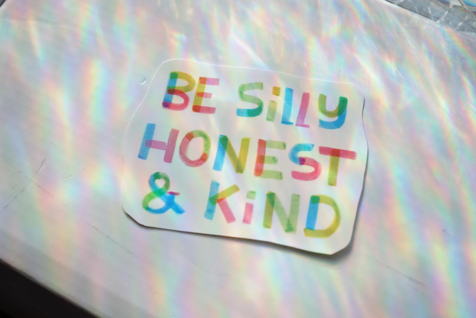 Be silly, honest, & kind sticker