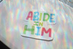 Abide in Him Sticker